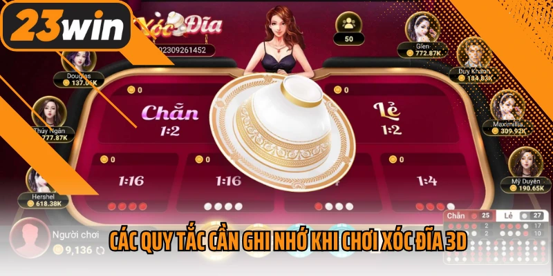 Các quy tắc cần ghi nhớ khi chơi xóc đĩa 3d